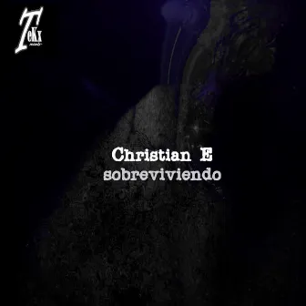 Sobreviviendo by Christian E