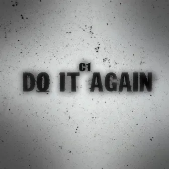 Do It Again by C1