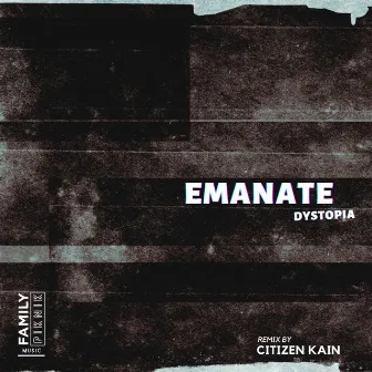 Dystopia by Emanate