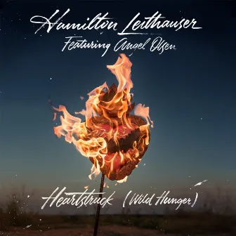 Heartstruck (Wild Hunger) by Hamilton Leithauser