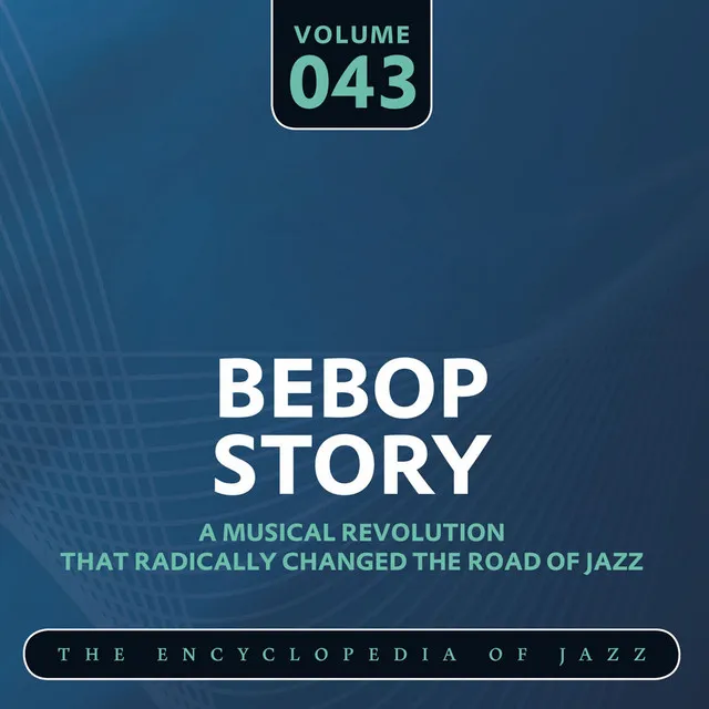 Bebop Story, Vol. 43