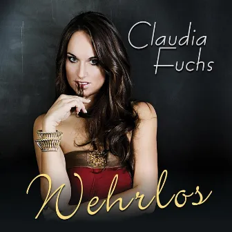 Wehrlos by Claudia Fuchs