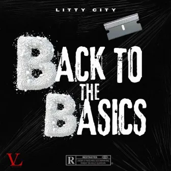 Back to the Basics by Litty City