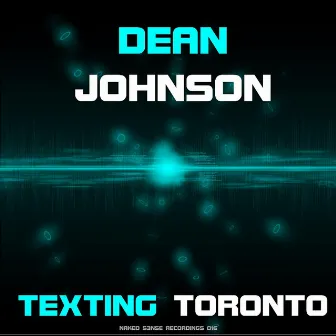 Texting Toronto by Dean Johnson