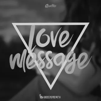 Love Message by Quattro