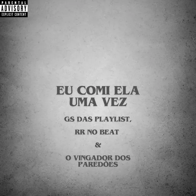 Eu Comi Ela uma Vez (feat. Dj VN Maestro & MC G DS)