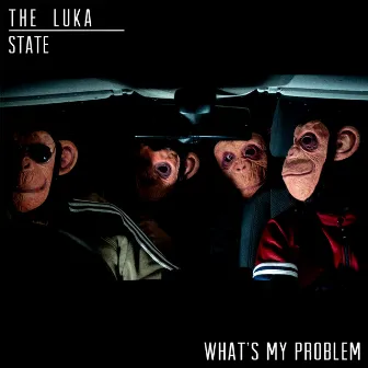 What's My Problem by The Luka State