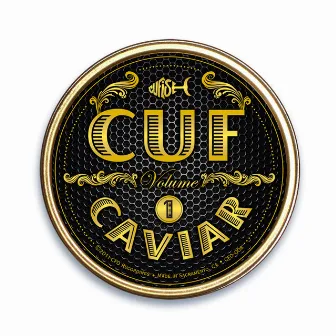 Caviar, Vol. 1 by The Cuf