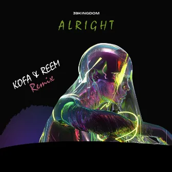 Alright (KOFA & REEM Remix) by REEM