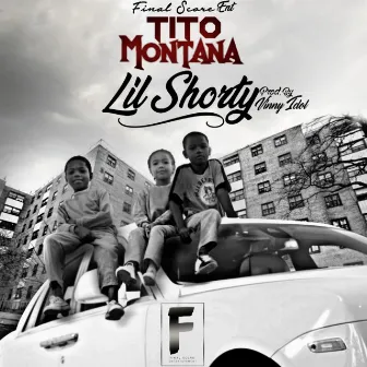 Lil Shorty by Tito Montana