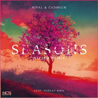 Seasons (NIVIRO Remix) by Harley Bird