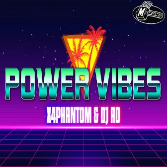 Power Vibes by DJ Ad