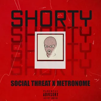 Shorty by Social Threat