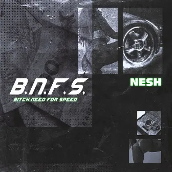 B. N. F. S. by Nesh Mc