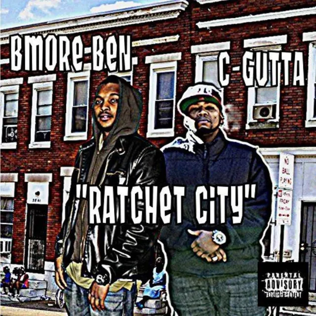 Ratchet City (with C-Gutta)