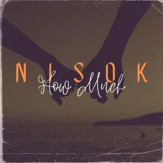 How Much by Nisok