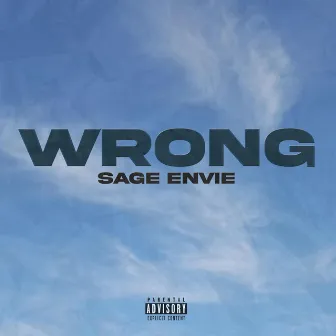 Wrong by Sage Envie