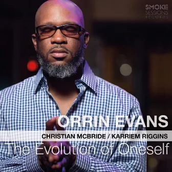 The Evolution of Oneself by Orrin Evans