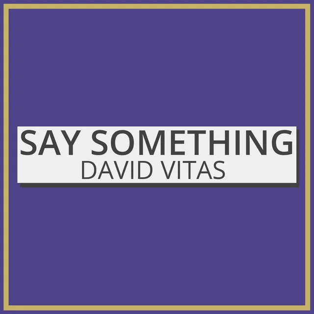 Say Something