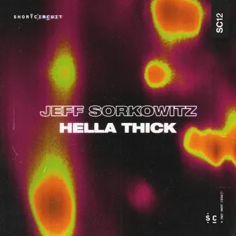 Hella Thick by Jeff Sorkowitz