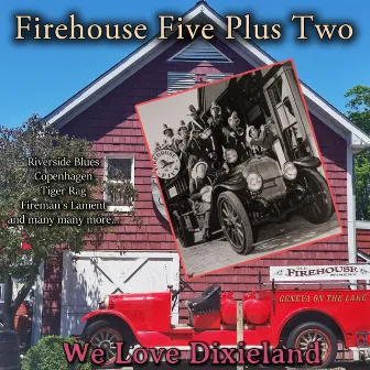 We Love Dixieland by Firehouse Five Plus Two