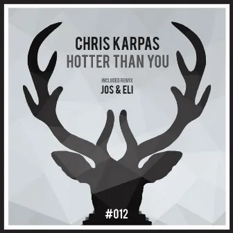 Hotter Than You by Chris Karpas