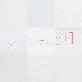 Golden 8＋1 by TEE