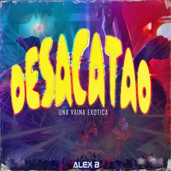 Desacatao by Alex B