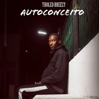 Autoconceito by Tholed Breezy