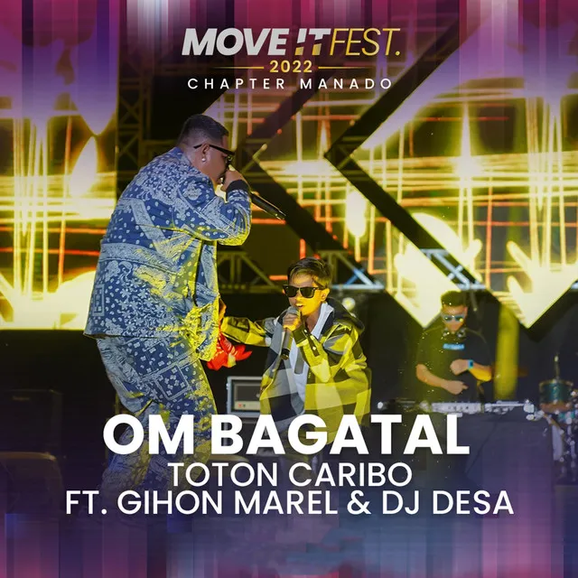 Om Bagatal (Move It Fest 2022 Chapter Manado)