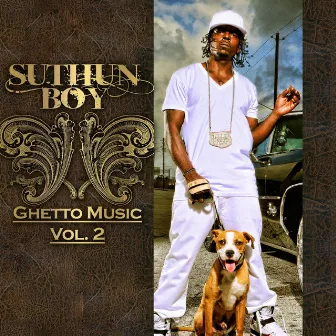 Ghetto Music, Vol. 2 by Suthun Boy