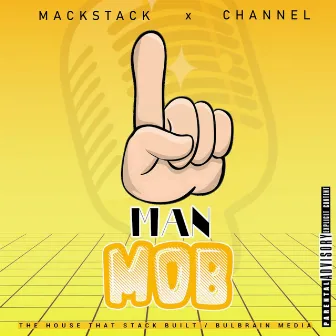 One Man Mob by Mack Stack