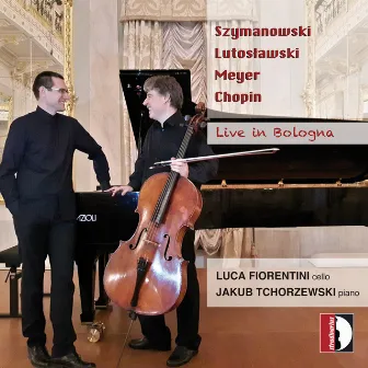 Szymanowski, Chopin & Others: Works for Cello & Piano (Live at Oratorio San Filippo Neri, Bologna, 9/25/2014) by Jakub Tchorzewski