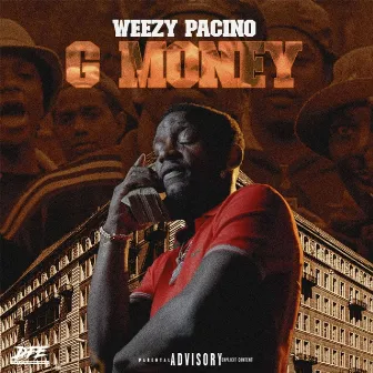 G Money by Weezy Pacino