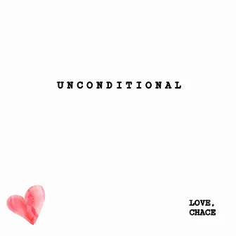 Unconditional Love by Chace