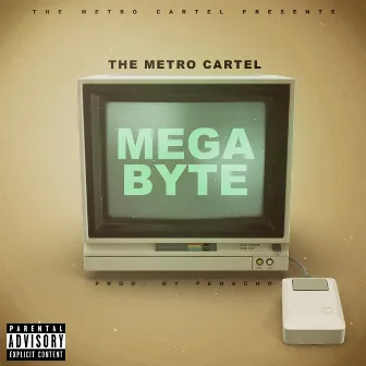 Megabyte by The Metro Cartel