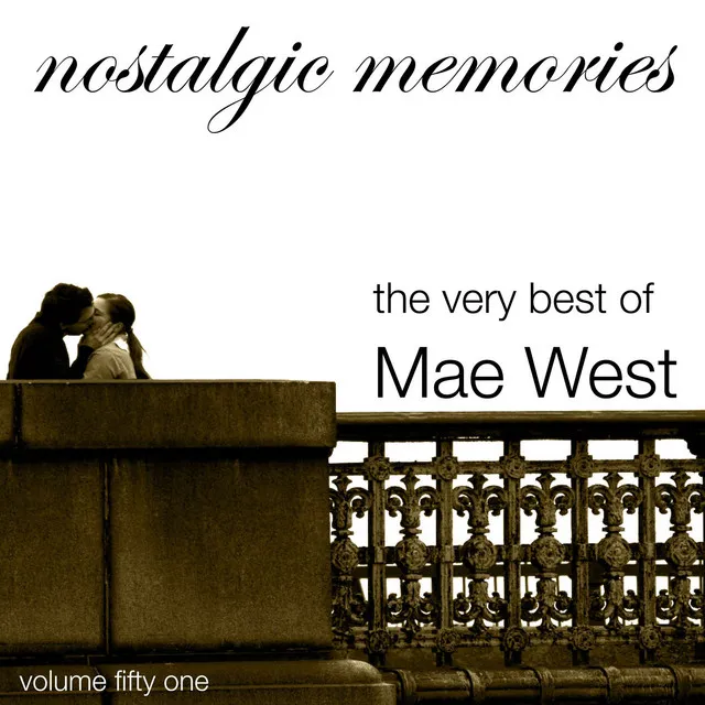 Nostalgic Memories-The Very Best Of Mae West-Vol. 51