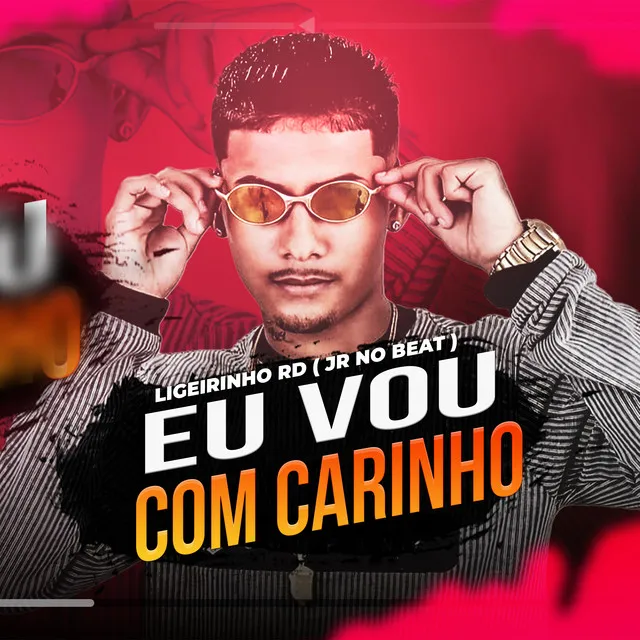 Eu Vou Com Carinho