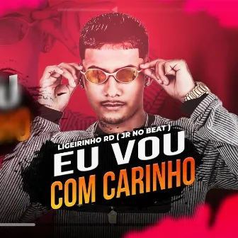 Eu Vou Com Carinho by jr no beat