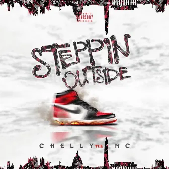 Steppin' Outside by Chelly the MC