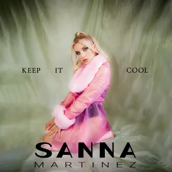 Keep it Cool by Sanna Martinez