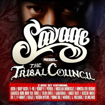 Presents The Tribal Council by Savage