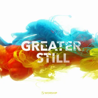 Greater Still (Live) by Rolling Hills Worship