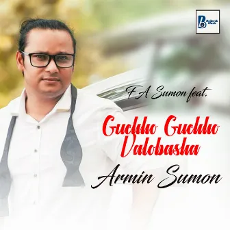 Guchho Guchho Valobasha by Armin Sumon