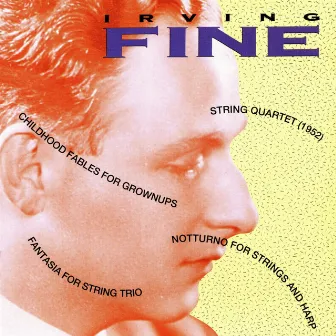 Music of Irving Fine by Irving Fine