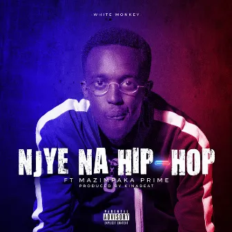 Njye Na Hip Hop by White Monkey