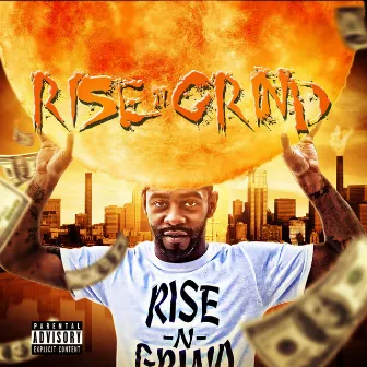 Rise N Grind by T. Knoc