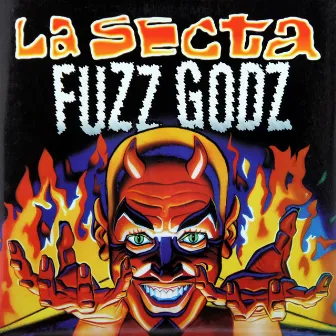 Fuzz Godz by La Secta