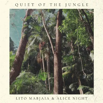 Quiet Of The Jungle by Alice Night