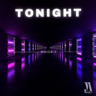 Tonight by Maick-I